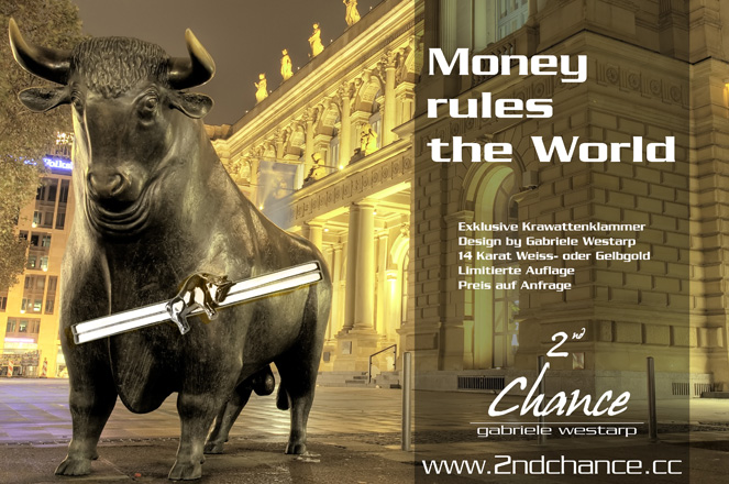 Bulle - Money rules the World - Exclusive Krawattenklammer Design by Gabriele Westarp 14 Kara Weiss- oder Gelbgold Limitierte Auflage Preis auf Anfrage